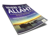 WHERE IS ALLAH? 
A COMMENTARY AND ANALYSIS