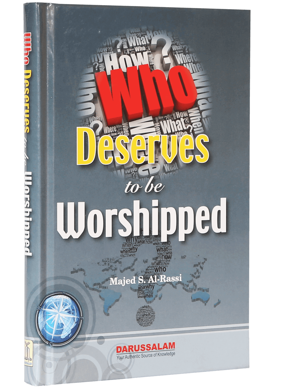 WHO DESERVE TO BE WORSHIPPED?