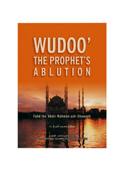 WUDOO: THE PROPHET'S ABLUTION