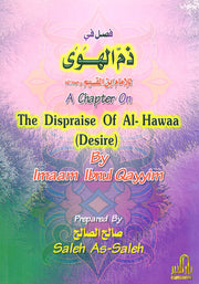 A CHAPTER ON THE DISPRAISE OF AL HAWAA (DESIRE)