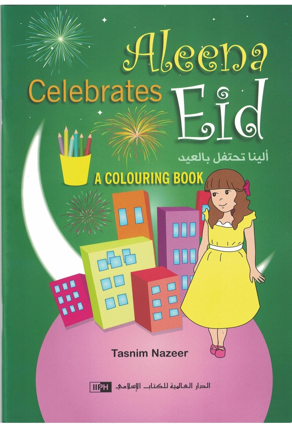 ALEENA CELEBRATES EID A COLORING BOOK