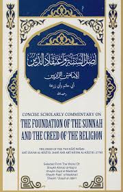 CONCISE SCHOLARLY COMMENTARY ON THE FOUNDATION OF SUNNAH AND THE CREED OF THE RELIGION
