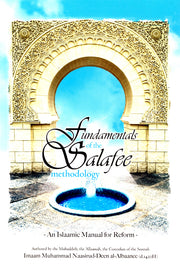 FUNDAMENTALS OF THE SALAFEE METHODOLOGY