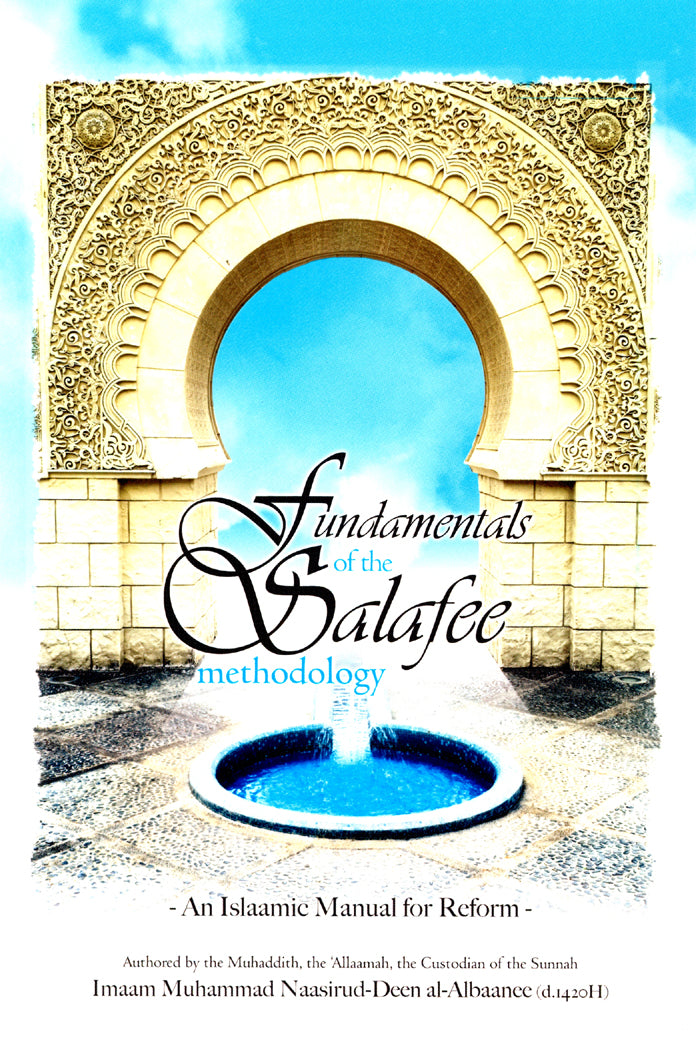 FUNDAMENTALS OF THE SALAFEE METHODOLOGY
