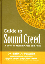GUIDE TO A SOUND CREED
SHAIKH AL-FAWZAN