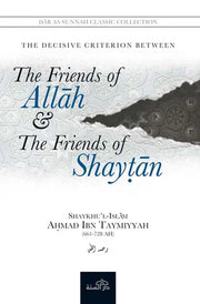THE FRIENDS OF ALLAH AND THE FRIENDS OS SHAYTAN