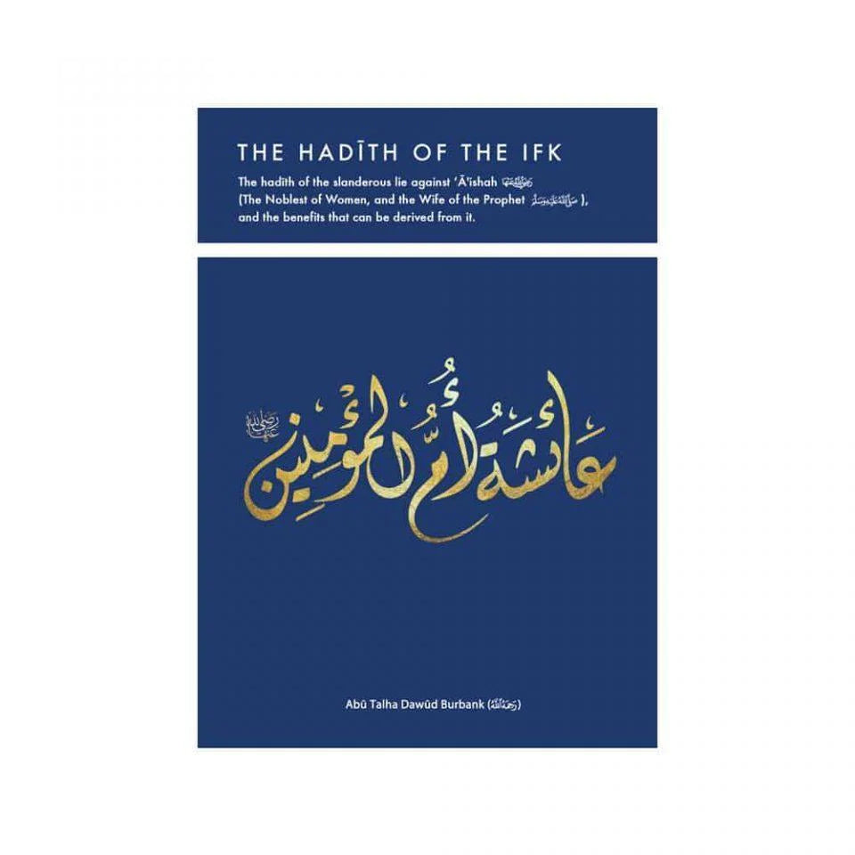 THE HADITH OF THE IFK
