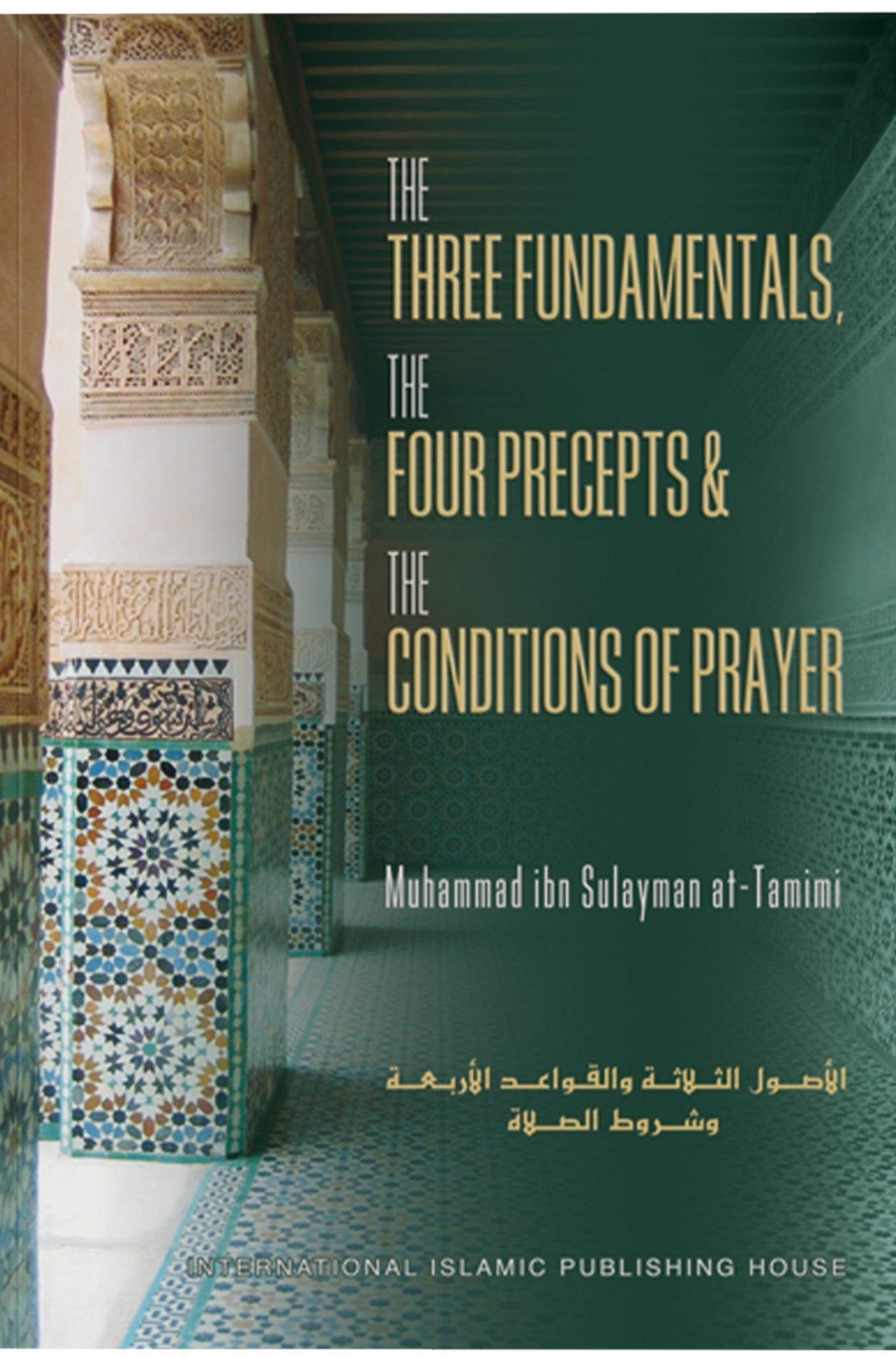 THE THREE FUNDAMENTAL,THE FOUR PRECEPT,AND THE CONDITIONS OF PRAYER