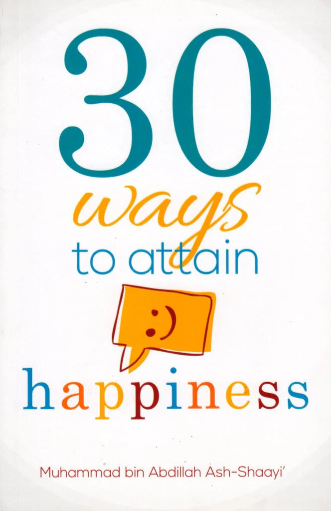 30 WAYS TO ATTAIN HAPPINESS 3RD EDITION