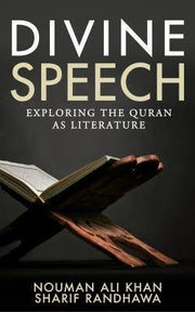 DIVINE SPEECH
EXPLORING THE QURAN AS LITERATURE