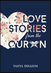 LOVE STORIES FROM THE QURAN