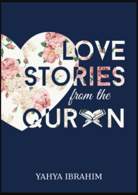 LOVE STORIES FROM THE QURAN
