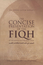 THE CONCISE PRESENTATION OF THE FIQH OF THE SUNNAH AND THE NOBLE BOOK