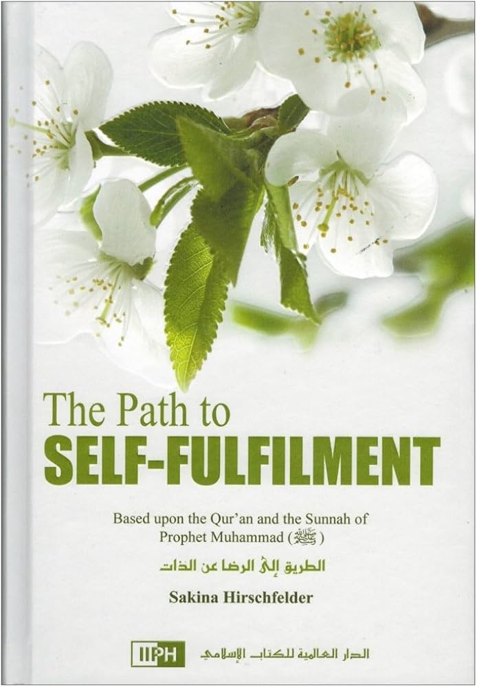 THE PATH TO SELF FULFILLMENT