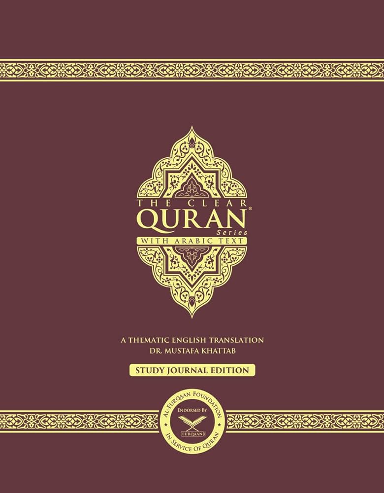 THE CLEAR QURAN SERIES WITH ARABIC TEXT STUDY JOURNEL EDITION