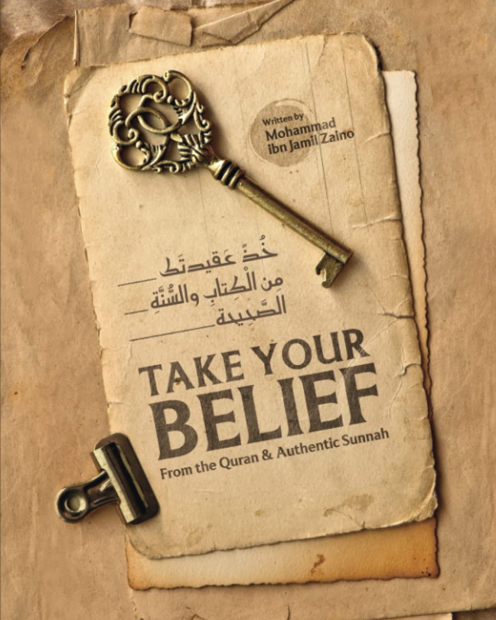 TAKE YOUR BELIEF FROM QURAN AND SUNNAH