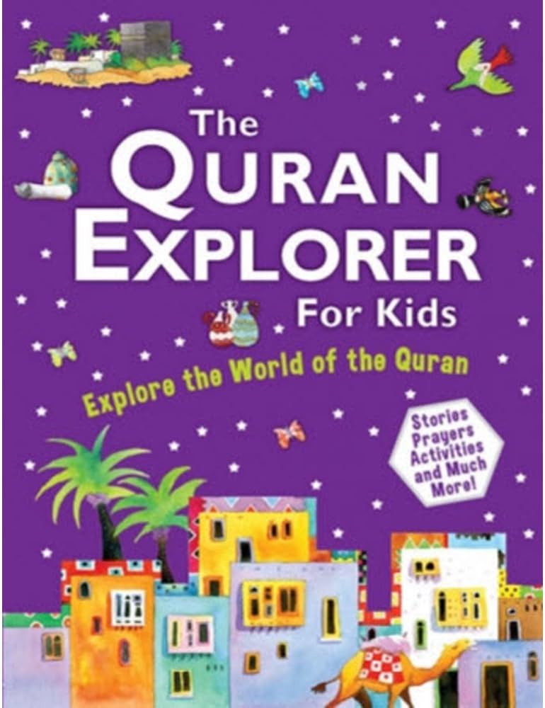 THE QURAN EXPLORER FOR KIDS (PB)