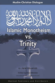 ISLAMIC MONOTHEISM VS TRINITY
