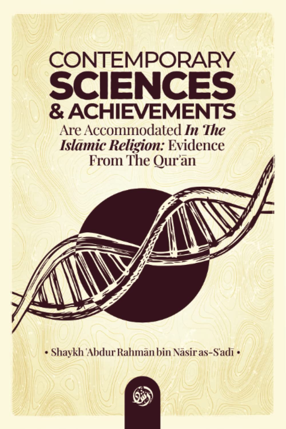 CONTEMPORY SCIENCES & ACHIEVEMENTS ARE ACCOMMODATED IN THE ISLAMIC RELIGION:EVIDENCE FROM THE QURAN