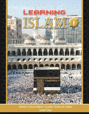 LEARNING ISLAM TEXTBOOK LEVEL 1  (GRADE 6)