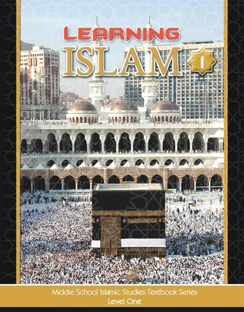 LEARNING ISLAM TEXTBOOK LEVEL 1  (GRADE 6)