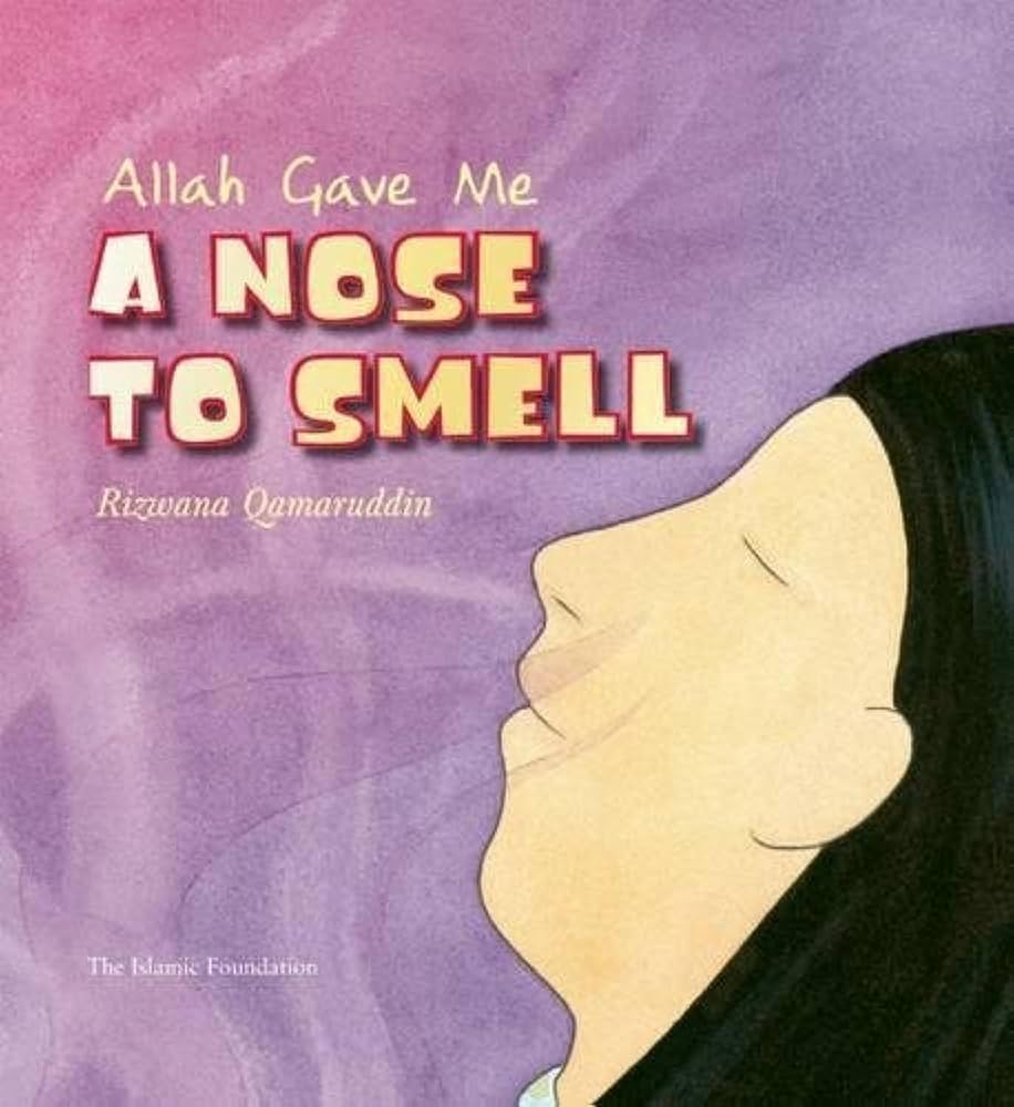 ALLAH GAVE ME NOSE TO SMELL