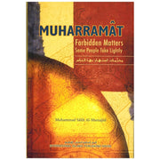 MUHARRAMAT: FORBIDDEN MATTERS SOME PEOPLE TAKE LIGHTLY (SOFT COVER)