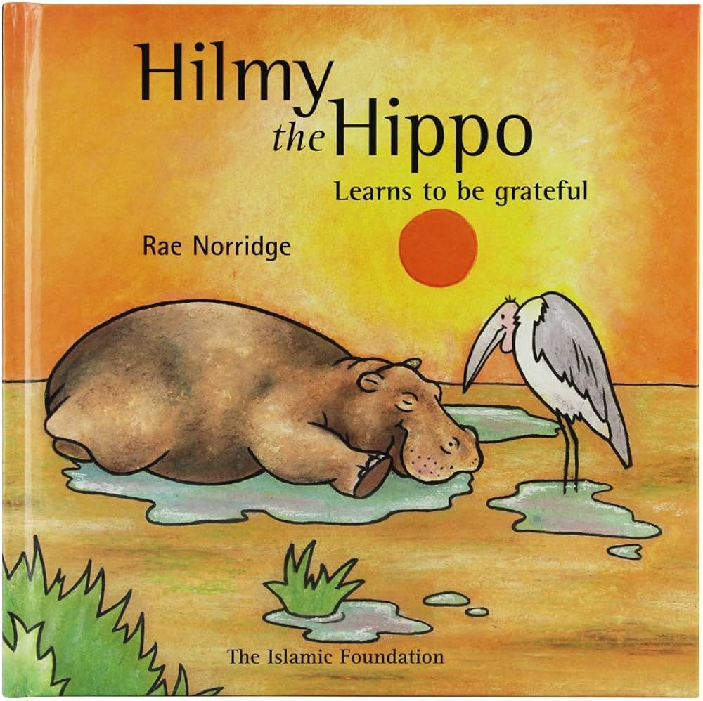 HILMY THE HIPPO LEARNS TO BE GRATEFUL