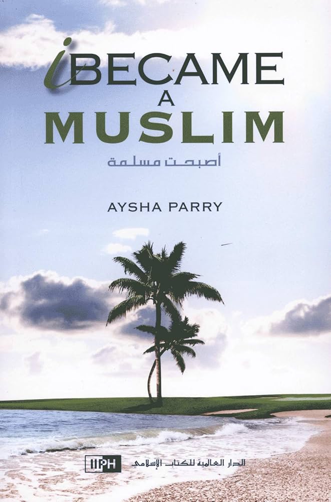 I BECAME A MUSLIM