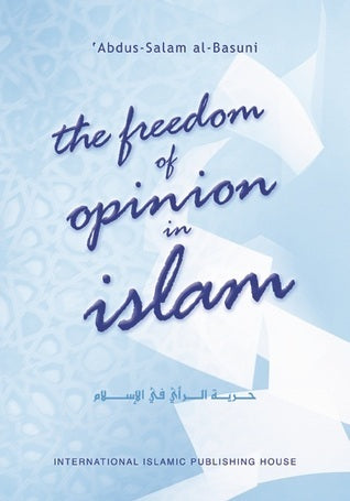 FREEDOM OF OPINION IN ISLAM