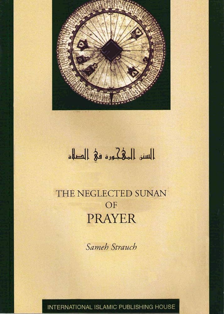 THE NEGLECTED SUNAN PRAYER