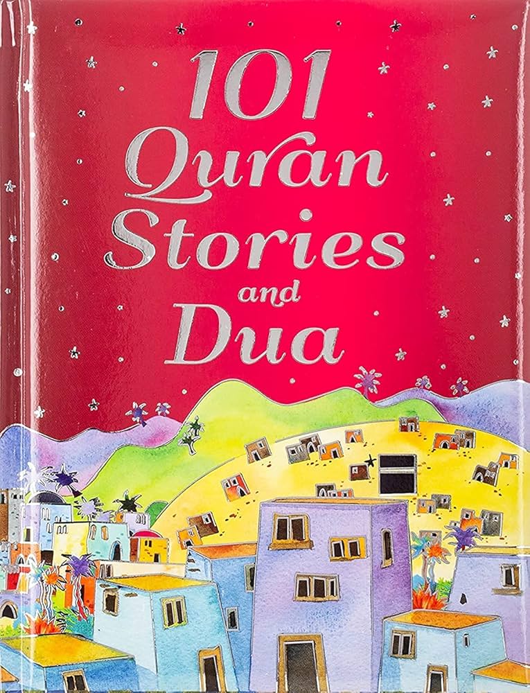 101 QURAN STORIES WITH DUA