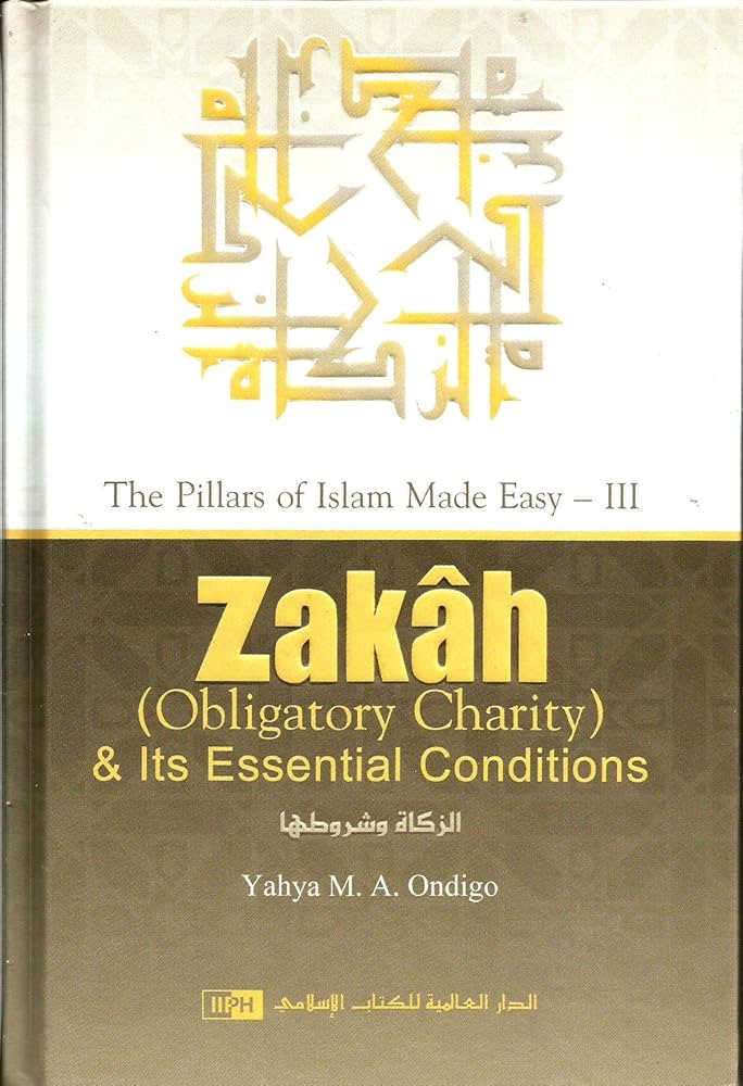 ZAKAH AND IT'S ESSENTIAL CONDITIONS