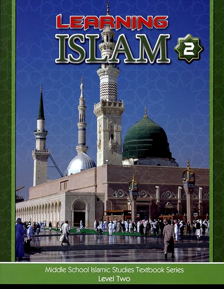 LEARNING ISLAM TEXTBOOK LEVEL 2 (GRADE 7)
