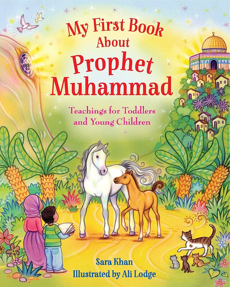 MY FIRST BOOK ABOUT PROPHET MUHAMMAD SAW HARD COVER