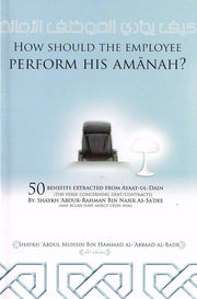 HOW SHOULD THE EMPLOYEE PERFORM HIS AMANAH?