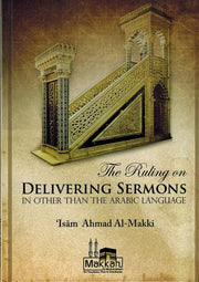 THE RULING ON DELIVERING SERMONS IN OTHER THAN THE ARABIC LANGUAGE