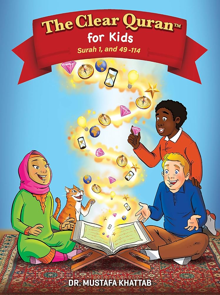 THE CLEAR QURAN TAFSIR  FOR KIDS SURAH 1 AND 49-114 VOULEM 4