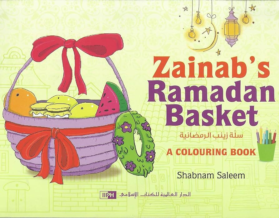ZAINAB'S RAMADAN BASKET - A COLOURING BOOK