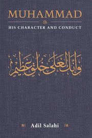 MUHAMMAD HIS CHARACTER AND CONDUCT (PB)