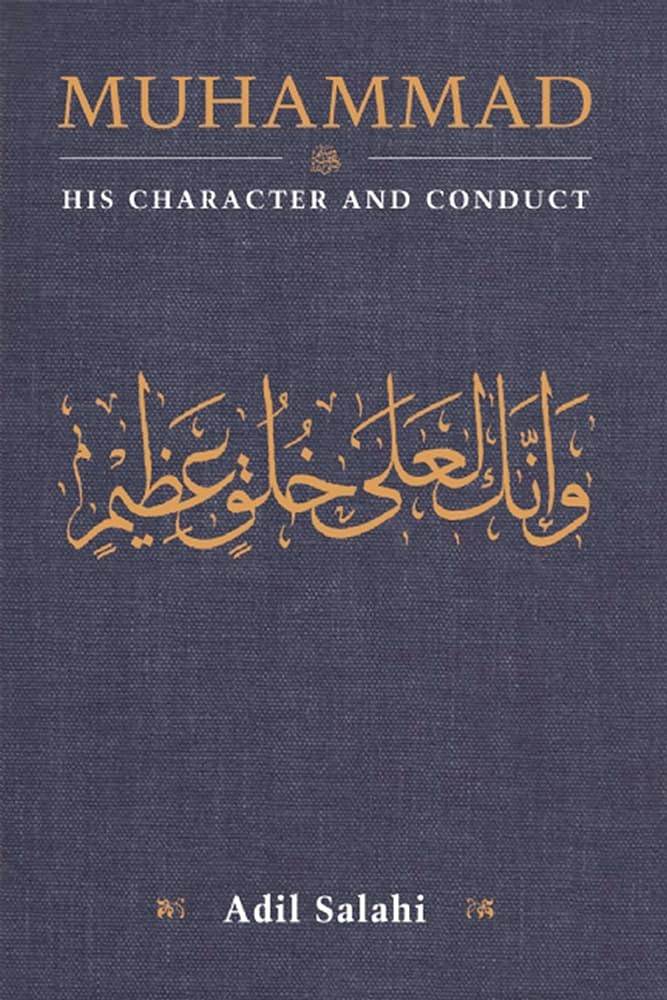 MUHAMMAD HIS CHARACTER AND CONDUCT (PB)
