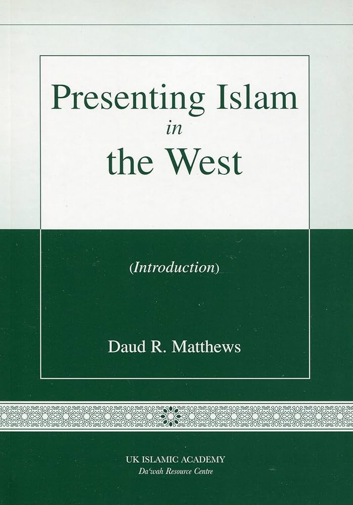 PRESENTING ISLAM IN THE WEST
