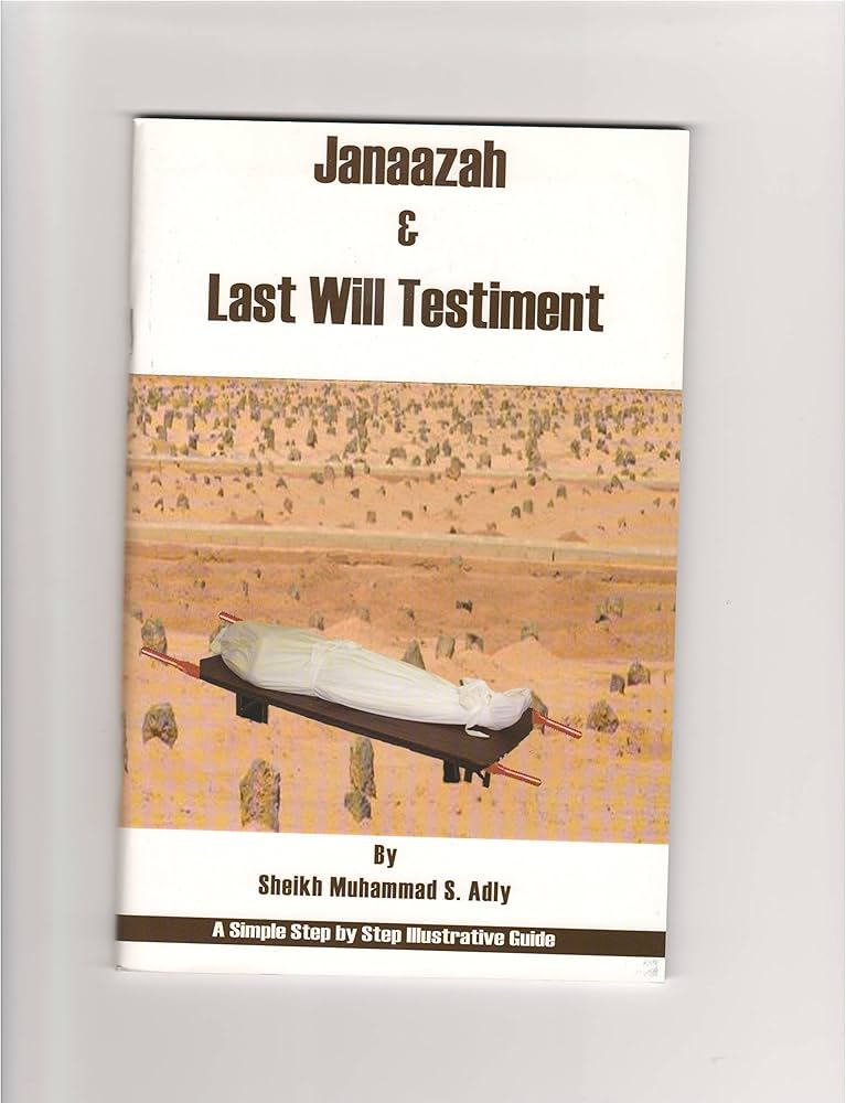 JANAAZAH AND LAST WILL TESTIMENT
