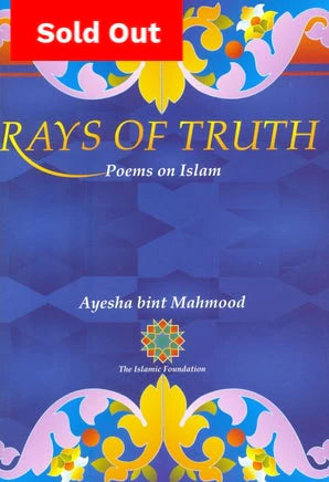 RAYS OF TRUTH: POEMS ON ISLAM