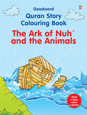 QURAN STORY COLOURING BOOK: THE ARK OF NUH AND THE ANIMALS
