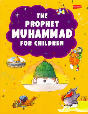 THE PROPHET MUHAMMAD FOR CHILDREN
