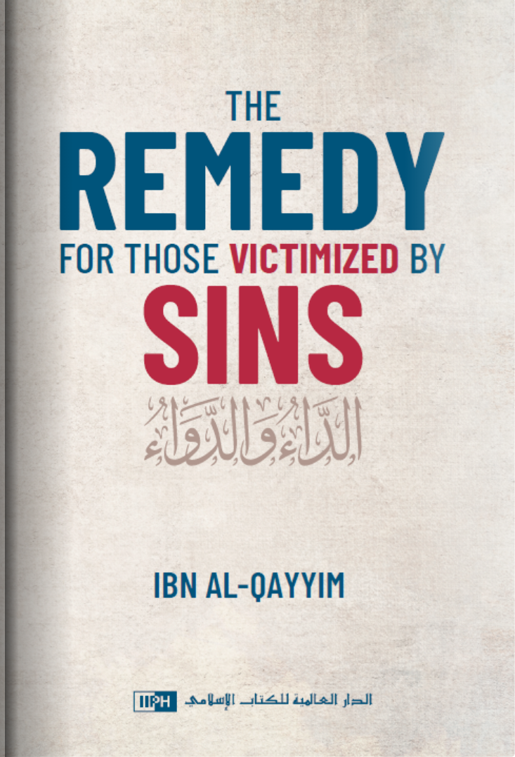 THE REMEDY FOR THOSE VICTIMIZED BY SINS (TRANSALATION OF AD-DA'WAD-DAWA