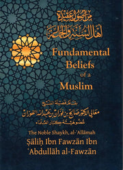 FUNDAMENTAL BELIEFS OF A MUSLIM