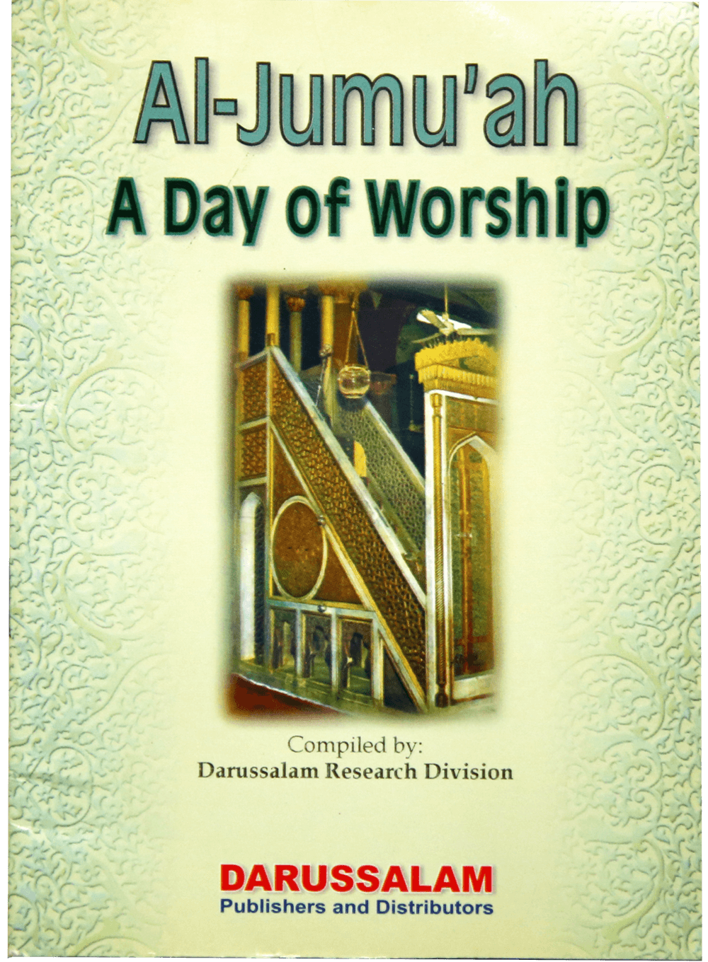 AL-JUMU'AH: DAY OF WORSHIP