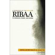 A REMINDER ON THE EVIL OF RIBAA- ITS ESSENCE, FORMS, AND HARM